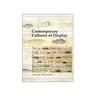 Contemporary Cultures of Display by Edited by Emma Barker, 9780300077834