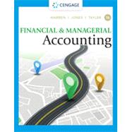 Bundle: Financial & Managerial Accounting, 16th + CNOWv2, 1 term Printed Access Card by Warren/Jones/Tayler, Ph.D., CMA, 9780357747834
