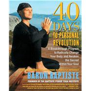40 Days to Personal Revolution 40 Days to Personal Revolution by Baptiste, Baron, 9780743227834