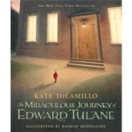 The Miraculous Journey of Edward Tulane by DiCamillo, Kate; Ibatoulline, Bagram, 9780763647834