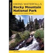 Hiking Waterfalls Rocky Mountain National Park by Dannen, Kent, 9781493037834