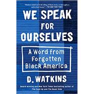 We Speak for Ourselves How Woke Culture Prohibits Progress by Watkins, D., 9781501187834