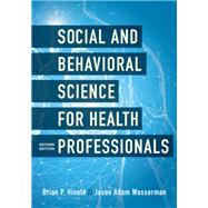 Social and Behavioral Science for Health Professionals by Hinote, Brian P.; Wasserman, Jason Adam, 9781538127834