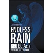Endless Rain 660 Bc Asia by Esparza, Luzidalia, 9781543457834
