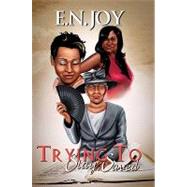 Trying to Stay Saved by Joy, E.N., 9781601627834