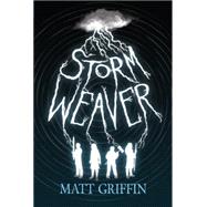 Storm Weaver by Griffin, Matthew; Griffin, Matt, 9781847177834
