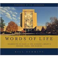 Words of Life by Schmitt, Bill; Hesburgh, Theodore, 9780268017835