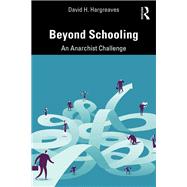 Beyond Schooling by Hargreaves, David H., 9780367187835