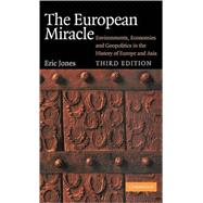 The European Miracle: Environments, Economies and Geopolitics in the History of Europe and Asia by Eric Jones, 9780521527835