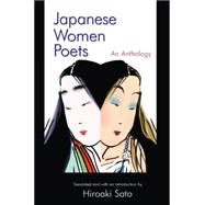Japanese Women Poets: An Anthology: An Anthology by Sato,Hiroaki, 9780765617835