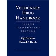 Veterinary Drug Handbook Client Information Edition by Davidson, Elizabeth J.; Plumb, Donald C., 9780813817835