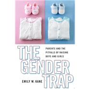 The Gender Trap by Kane, Emily W., 9780814737835