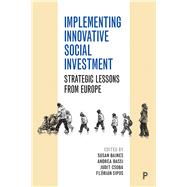 Implementing Innovative Social Investment by Baines, Susan; Bassi, Andrea; Csoba, Judit; Sipos, Flrin, 9781447347835