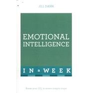 Emotional Intelligence in a Week: Teach Yourself by Dann, Jill, 9781473607835