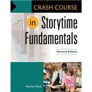Crash Course in Storytime Fundamentals by Peck, Penny, 9781610697835
