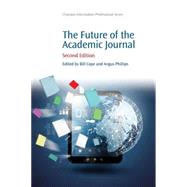 The Future of the Academic Journal by Cope, Bill; Phillips, Angus, 9781843347835