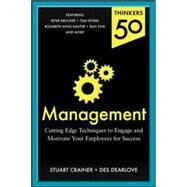 Thinkers 50 Management: Cutting Edge Thinking to Engage and Motivate Your Employees for Success by Crainer, Stuart; Dearlove, Des, 9780071827836