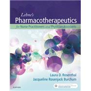 Lehne's Pharmacotherapeutics for Advanced Practice Providers by Rosenthal, Laura D.; Burchum, Jacqueline Rosenjack, 9780323447836