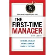 The First-time Manager by Belker, Loren B.; McCormick, Jim; Topchik, Gary S., 9780814417836