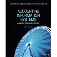 Accounting Information Systems by Turner, Leslie; Weickgenannt, Andrea B.; Copeland, Mary Kay, 9781119577836