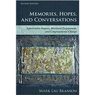 Memories, Hopes, and Conversations by Branson, Mark Lau, 9781566997836