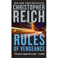 Rules of Vengeance by Reich, Christopher, 9780307387837