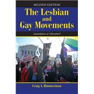 The Lesbian and Gay Movements by Rimmerman, Craig A., 9780367097837