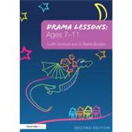 Drama Lessons: Ages 7-11 by Ackroyd; Judith, 9780415677837