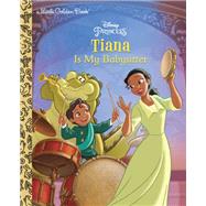 Tiana Is My Babysitter (Disney Princess) by Jordan, Apple; Storino, Sara; Andreu, Meritxell, 9780736437837