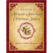 A Treasury of African American Christmas Stories by Collier-Thomas, Bettye, 9780807027837