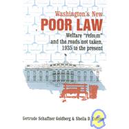 Washington's New Poor Law Welfare 