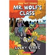 Lucky Stars (Mr. Wolf's Class #3) by Steinke, Aron Nels, 9781338047837