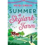 Summer at Skylark Farm by Swain, Heidi, 9781471157837