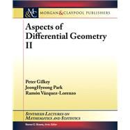 Aspects of Differential Geometry II by Gilkey, Peter; Park, Jeonghyeong, 9781627057837