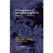 Crossing Borders - Integrating Differences by Schloesser, Anne-marie; Gerlach, Alf, 9781855757837