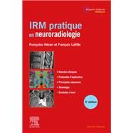 IRM pratique en neuroradiologie by Franoise Hran; Franois Lafitte, 9782294777837