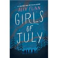 Girls of July by Flinn, Alex, 9780062447838