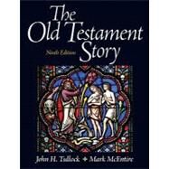 The Old Testament Story by Tullock, John; McEntire, Mark, 9780205097838