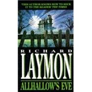 Allhallow's Eve by Laymon, Richard, 9780747247838