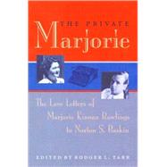The Private Marjorie by Rawlings, Marjorie Kinnan, 9780813027838