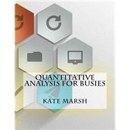 Quantitative Analysis for Busies by Marsh, Kate, 9781523617838