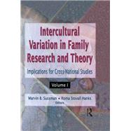 Intercultural Variation in Family Research and Theory: Implications for Cross-National Studies Volumes I & II by Hanks; Roma S, 9781560247838