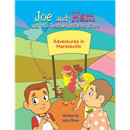 Joe and Ham and the Rescue at Stove Cove by Oliver, Jules, 9781796037838