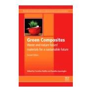 Green Composites by Baillie, Caroline; Jayasinghe, Randika, 9780081007839