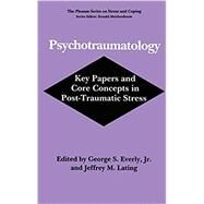 Psychotraumatology by Everly, George S., Jr.; Lating, Jeffrey M., 9780306447839