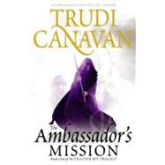 The Ambassador's Mission by Canavan, Trudi, 9780316037839