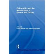 Citizenship and the Nation-State in Greece and Turkey by Dragonas,Thalia, 9780415347839