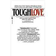 Toughlove by York, Phyllis; Wachtel, Ted; York, David, 9780553267839