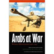 Arabs At War by Pollack, Kenneth M., 9780803287839