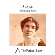 Morien by Weston, Jessie Laidlay, 9781507797839